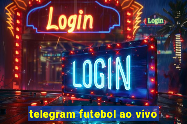 telegram futebol ao vivo